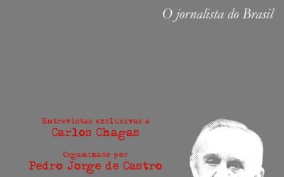 Carlos Castelo Branco – o Jornalista do Brasil